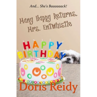Many Happy Returns, Mrs. Entwhistle