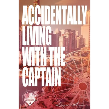 Accidentally Living With The Captain