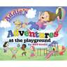 Addie's Adventures at the Playground