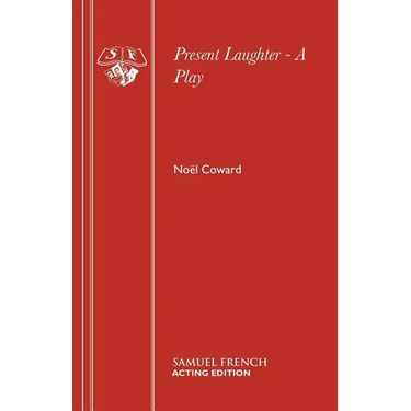 Present Laughter - A Play