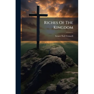Riches Of The Kingdom