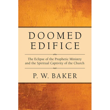Doomed Edifice: The Eclipse of the Prophetic Ministry and the Spiritual Captivity of the Church
