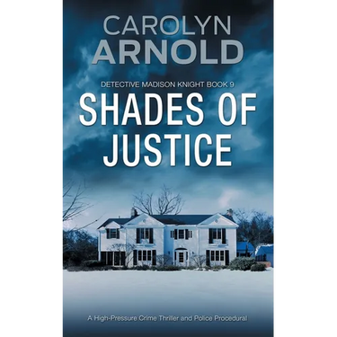 Shades of Justice: A High-Pressure Crime Thriller and Police Procedural