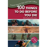 100 Things to Do Before You Die: Travel Events You Just Can't Miss