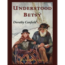 Understood Betsy: Illustrated