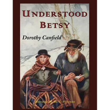 Understood Betsy: Illustrated