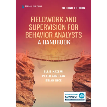 Fieldwork and Supervision for Behavior Analysts: A Handbook