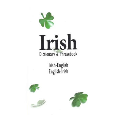 Irish-English English-Irish Dictionary & Phrasebook