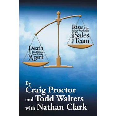 Death of the Traditional Real Estate Agent: Rise of the Super-Profitable Real Estate Sales Team