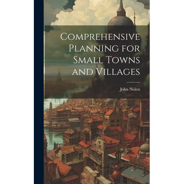 Comprehensive Planning for Small Towns and Villages