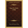 Steps To Christ (1908)
