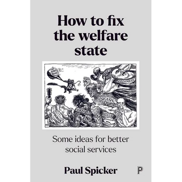 How to Fix the Welfare State: Some Ideas for Better Social Services