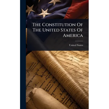 The Constitution Of The United States Of America