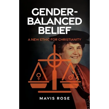 Gender Balanced Belief: A New Ethic for Christianity