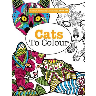 Really RELAXING Colouring Book 20: Cats To Colour