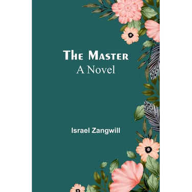 The Master; A Novel