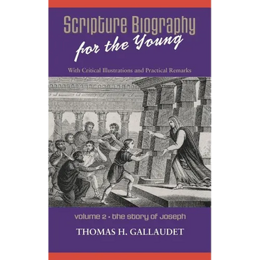 Scripture Biography for the Young: Vol. 2 - Joseph