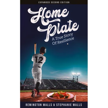 Home Plate: A True Story of Resilience
