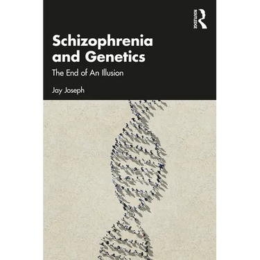 Schizophrenia and Genetics: The End of an Illusion