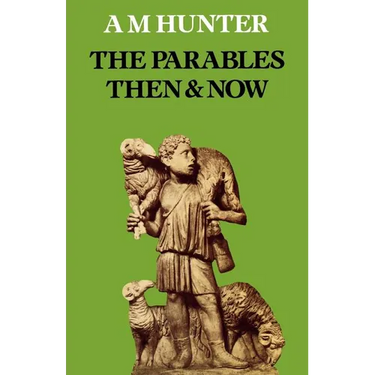 The Parables Then & Now