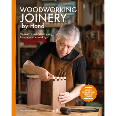 Woodworking Joinery by Hand: Innovative Techniques Using Japanese Saws and Jigs