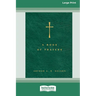 A Book of Prayers: A Guide to Public and Personal Intercession (16pt Large Print Format)