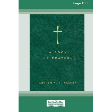 A Book of Prayers: A Guide to Public and Personal Intercession (16pt Large Print Format)