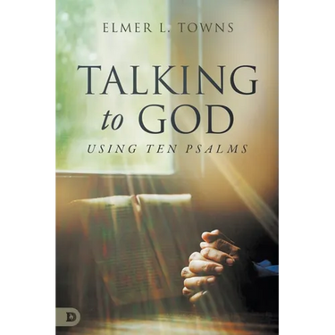 Talking to God- Using Ten Psalms