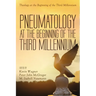 Pneumatology at the Beginning of the Third Millennium