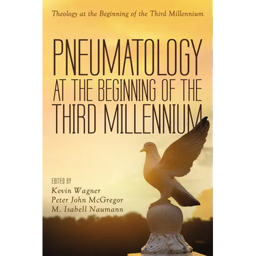 Pneumatology at the Beginning of the Third Millennium