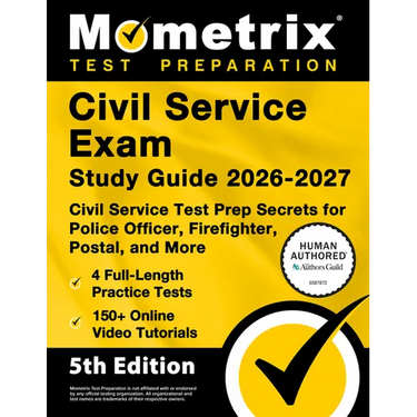 Civil Service Exam Study Guide 2026-2027 - 4 Full-Length Practice Tests, 200+ Online Video Tutorials, Civil Service Test Prep Secrets for Police Offic