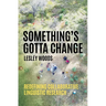 Something's Gotta Change: Redefining Collaborative Linguistic Research