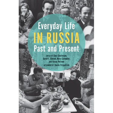 Everyday Life in Russia Past and Present