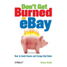 Don't Get Burned on Ebay: How to Avoid Scams and Escape Bad Deals