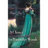 A Chance Encounter inPemberley Woods: A Pride and Prejudice Variation