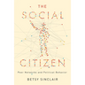 The Social Citizen: Peer Networks and Political Behavior