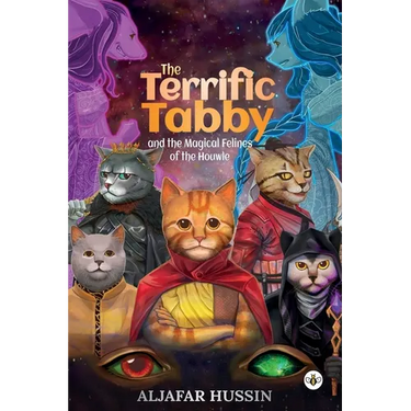 The Terrific Tabby and the Magical Felines of the Houwle