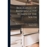 Biographies of Representative Women of the South; 4