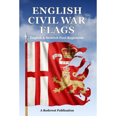 English Civil War Flags: English & Scottish Foot Regiments
