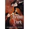 Brides in the Dark
