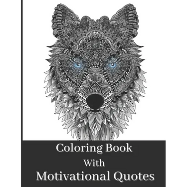 Coloring Book For Adult: Beautiful Animal Patterns With Short Mindful Quotes On Left Page To Color