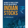 An Impact of Cross Listings on the Valuation of Indian Stocks