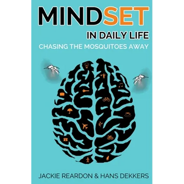 Mindset in daily life: chasing the mosquitoes away