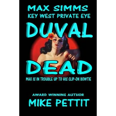 Duval Dead,: Max Simms, Key West P.I.