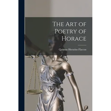The Art of Poetry of Horace