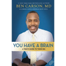 You Have a Brain: A Teen's Guide to T.H.I.N.K. B.I.G.