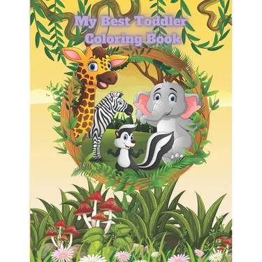 My Best Toddler Coloring Book: Coloring Book For Kids Ages 4-7 Yars