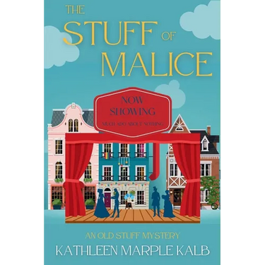 The Stuff of Malice: An Old Stuff Mystery