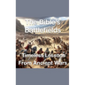 The Bible's Battlefields- Timeless Lessons from Ancient Wars
