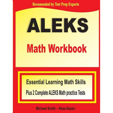 ALEKS Math Workbook: Essential Learning Math Skills plus Two Complete ALEKS Math Practice Tests